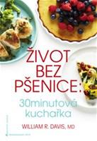 Život bez pšenice: 30minutová kuchařka 